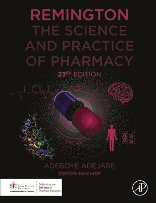 Adeboye Adejare, USA) Adejare, Adeboye (Professor, Pharmaceutical Sciences, Philadelphia College of Pharmacy, University of the Sciences, Philadelphia, PA - Remington, Inbunden