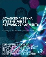 Henrik Asplund, Jonas Karlsson, Fredric Kronestedt, Erik Larsson, David Astely, Peter von Butovitsch, Thomas Chapman, Mattias Frenne, Farshid Ghasemzadeh, M�ns Hagstr�m, Billy Hogan, George J�ngren - Advanced Antenna Systems for 5G Network Deployments, Häftad