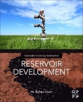M. Rafiqul Islam, Canada) Islam, M. Rafiqul (President, Emertec Research and Development Ltd., Canada; Director, Oil and Gas, TransCanada Training - Reservoir Development, Häftad