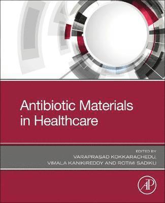 Antibiotic Materials in Healthcare 1
