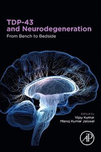 bokomslag TDP-43 and Neurodegeneration