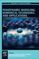 Erkan Oterkus, Selda Oterkus, Erdogan Madenci - Peridynamic Modeling, Numerical Techniques, and Applications, Häftad