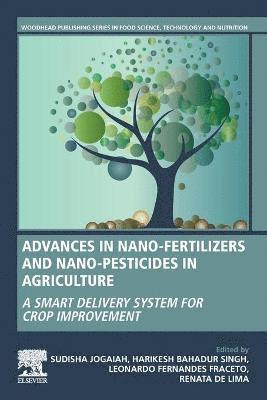 Advances in Nano-Fertilizers and Nano-Pesticides in Agriculture 1