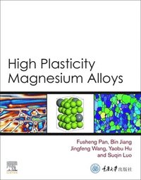 bokomslag High Plasticity Magnesium Alloys