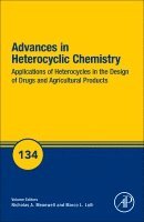 Nicholas A. Meanwell, Marco L. Lolli - Applications of Heterocycles in the Design of Drugs and Agricultural Products, Inbunden