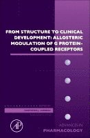 Langmead,Christopher J, Christopher J. Langmead - From Structure to Clinical Development: Allosteric Modulation of G Protein-Coupled Receptors, Inbunden