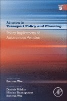 Milakis,Dimitri, Dimitris Milakis, Nikolas Thomopoulos - Policy Implications of Autonomous Vehicles, Inbunden