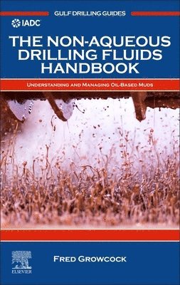 bokomslag The Non-aqueous Drilling Fluids Handbook