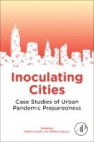 Rebecca Katz, Matthew Boyce - Inoculating Cities, Häftad