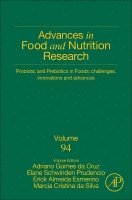 Elane Schwinden Prudencio, Erick Almeida Esmerino - Probiotic and Prebiotics in Foods: Challenges, Innovations and Advances, Inbunden