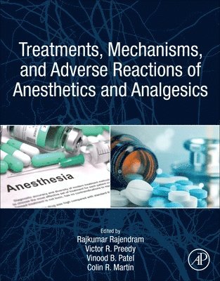 Treatments, Mechanisms, and Adverse Reactions of Anesthetics and Analgesics 1