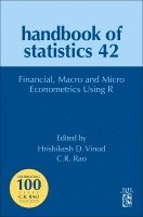 Hrishikesh D. Vinod, C. R. Rao - Financial, Macro and Micro Econometrics Using R, Inbunden