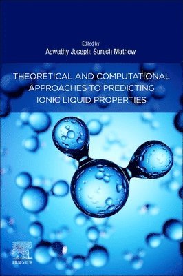 bokomslag Theoretical and Computational Approaches to Predicting Ionic Liquid Properties