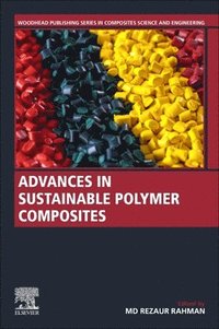 bokomslag Advances in Sustainable Polymer Composites