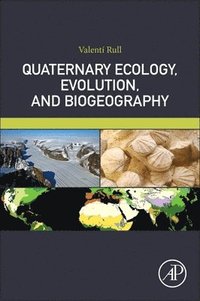 bokomslag Quaternary Ecology, Evolution, and Biogeography