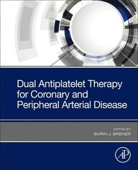 bokomslag Dual Antiplatelet Therapy for Coronary and Peripheral Arterial Disease