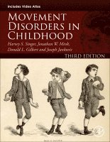 Harvey S. Singer, Jonathan W. Mink, Donald L. Gilbert, Joseph Jankovic - Movement Disorders in Childhood, Inbunden