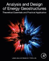 Lyesse Laloui, Alessandro F. Rotta Loria - Analysis and Design of Energy Geostructures, Inbunden