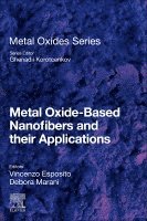 Vincenzo Esposito, Debora Marani - Metal Oxide-Based Nanofibers and Their Applications, Häftad