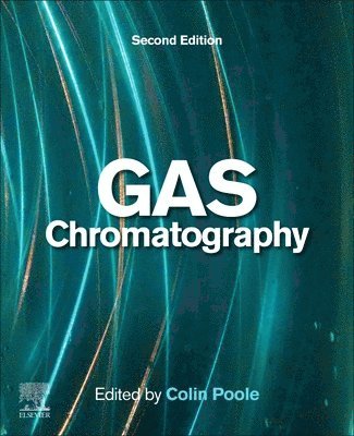 Colin Poole, USA) Poole, Colin (Department of Chemistry, Wayne State University, Detroit, MI - Gas Chromatography, Häftad