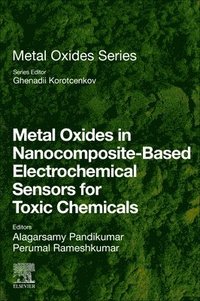 bokomslag Metal Oxides in Nanocomposite-Based Electrochemical Sensors for Toxic Chemicals