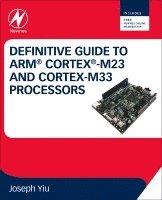 Definitive Guide to Arm Cortex-M23 and Cortex-M33 Processors 1