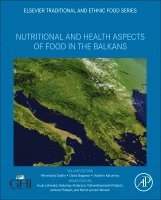 Alina-Ioana Gostin, Diana Bogueva, Vladimir Kakurinov - Nutritional and Health Aspects of Food in the Balkans, Häftad