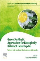 Goutam Brahmachari - Green Synthetic Approaches for Biologically Relevant Heterocycles, Häftad
