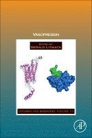 Gerald Litwack, United States) Litwack, Gerald (Emeritus Founding Chair and Professor, Geisinger Commonwealth School of Medicine, United States<br>Emeritus Professor, Rutgers University - Vasopressin, Inbunden