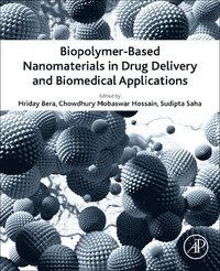 bokomslag Biopolymer-Based Nanomaterials in Drug Delivery and Biomedical Applications