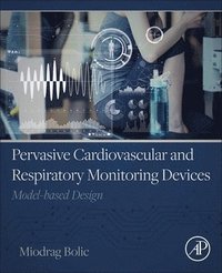 bokomslag Pervasive Cardiovascular and Respiratory Monitoring Devices