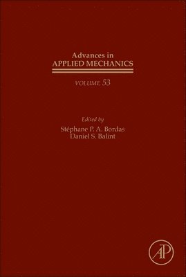 Balint,Daniel S, Daniel S. Balint, St�phane P.A. Bordas, Stéphane P.A. Bordas, UK) Balint, Daniel S. (Imperial College London, Luxembourg) Bordas, Stephane P.A. (Research Unit in Eng Science, University of Luxembourg, Stéphane P. a. Bordas - Advances in Applied Mechanics, Inbunden