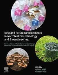 bokomslag New and Future Developments in Microbial Biotechnology and Bioengineering