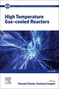 bokomslag High Temperature Gas-cooled Reactors