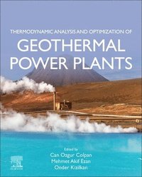 bokomslag Thermodynamic Analysis and Optimization of Geothermal Power Plants