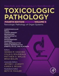 bokomslag Haschek and Rousseaux's Handbook of Toxicologic Pathology Volume 5: Toxicologic Pathology of Organ Systems