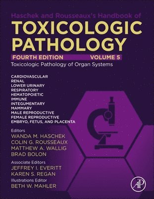 bokomslag Haschek and Rousseaux's Handbook of Toxicologic Pathology Volume 5: Toxicologic Pathology of Organ Systems