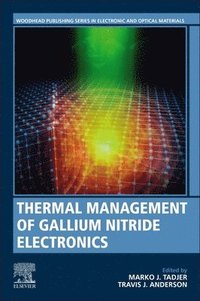 bokomslag Thermal Management of Gallium Nitride Electronics