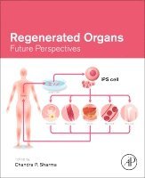 Chandra P. Sharma - Regenerated Organs, Häftad