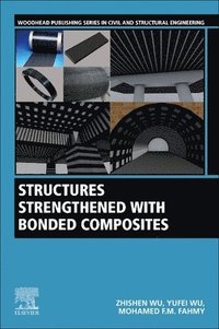 bokomslag Structures Strengthened with Bonded Composites