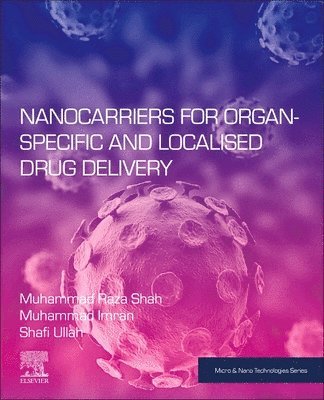Nanocarriers for Organ-Specific and Localized Drug Delivery 1