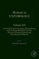 David M. Chenoweth - Chemical Tools for Imaging, Manipulating, and Tracking Biological Systems: Diverse Chemical, Optical and Bioorthogonal Methods, Inbunden