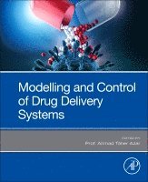 Ahmad Taher Azar - Modeling and Control of Drug Delivery Systems, Häftad