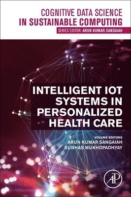 Intelligent IoT Systems in Personalized Health Care 1
