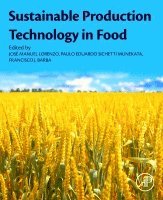 Jose M. Lorenzo, Paulo E.S. Munekata, Francisco J. Barba - Sustainable Production Technology in Food, Häftad