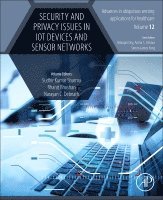 Sudhir Kumar Sharma, Bharat Bhushan, Narayan C. Debnath - Security and Privacy Issues in IoT Devices and Sensor Networks, Häftad