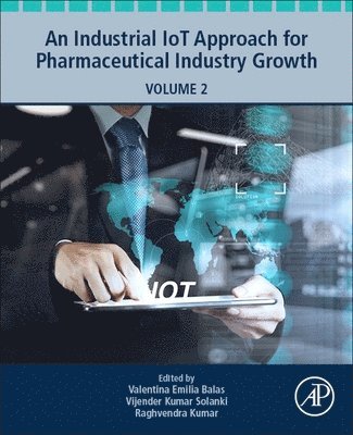 An Industrial IoT Approach for Pharmaceutical Industry Growth 1