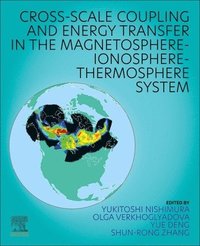 bokomslag Cross-Scale Coupling and Energy Transfer in the Magnetosphere-Ionosphere-Thermosphere System