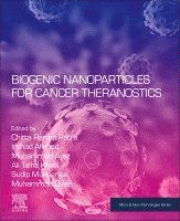 Chittaranjan Patra, Irshad Ahmad, Muhammad Ayaz, Ali Talha Khalil, Sudip Mukherjee, Muhammad Ovais - Biogenic Nanoparticles for Cancer Theranostics, Häftad