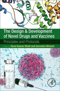 bokomslag The Design and Development of Novel Drugs and Vaccines